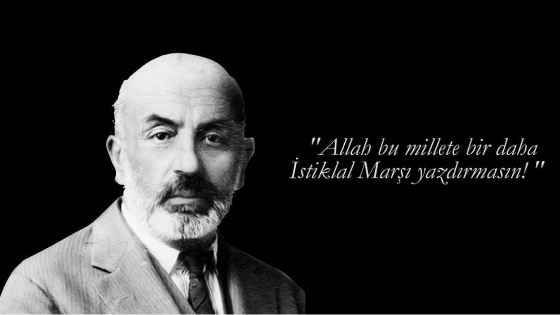 İstiklal Marşı'mızın yazarı, milli şairimiz Mehmet Akif ERSOY'u ölümünün 84. yılında saygı ve minnetle anıyoruz. 